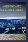Image for Analisis matematico para sistemas de control : Modelado y control