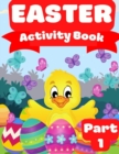 Image for Easter Activity Book Part 1 : I Coloring Pages I Dot Markers I Color By Number I Word Search I Sudoku I for Kids Age 5-10