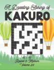 Image for A Dazzling Spring of Kakuro 12 x 12 Round 3 : Medium Volume 24: Play Kakuro for Relaxation with Solutions Japanese Number Puzzle Game Book Mathematical Cross Sums Logic Challenge Similar to Sudoku 12x