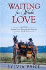 Image for Waiting for Winter Love (Amish Love Through the Seasons Book 4)