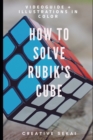 Image for How To Solve Rubik&#39;s Cube : Videoguide and Easy To Follow Step by Step