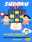 Image for Sudoku for Kids : 9x9 with Solutions: Enjoy Brain Games and introduce your Kids to Sudoku Puzzles +BONUS Mazes