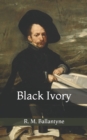 Image for Black Ivory