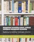 Image for Management Accounting Science, Artificial Intelligence Management Accounting