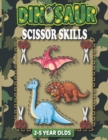 Image for Dinosaur : Scissor Skills 2-5 Year Olds: Simple 98 Cutting Practice And Training Scissors Pages (Cutting Lines, Straight Line Cutting Practice, Dinosaurs) Scissor Activities For 4 Year Olds Toddlers, 