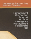 Image for Management Accounting Science, Artificial Intelligence Management Accounting Tool