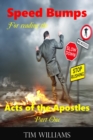 Image for Speedbumps for reading the Acts of the Apostles