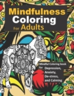 Image for Mindfulness Coloring for Adults : Mindful Coloring book for Depression, Anxiety, De-Stress, and Calming