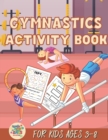 Image for Gymnastics activity book for kids ages 3-8 : Gymnastics gift for kids ages 3 and up