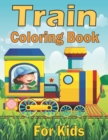 Image for Train Coloring Book for Kids : Cute Illustrations of Trains, (8.5x11), Trains Coloring Book for Toddlers, Preschoolers, Kids Ages 4-8