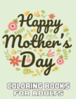 Image for Happy Mother&#39;s Day Coloring Books For Adults