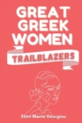 Image for Great Greek Women Trailblazers