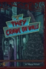 Image for They Crawl on Walls