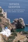 Image for Sifnos - Serifos. Havens of authenticity in the Greek Islands