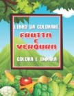 Image for Libro da colorare FRUTTA E VERDURA