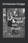 Image for The Ghost of Chapel Hill Road