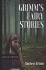 Image for Grimm&#39;s Fairy Stories : Illustrated Classic Editions