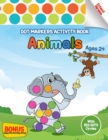 Image for Dot Markers Activity Book Animals