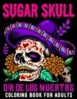 Image for Sugar Skull Coloring Book for Adults Dia De Los Muertos