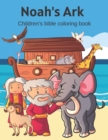 Image for Noah&#39;s Ark : Children&#39;s bible coloring book