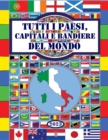 Image for Tutti i Paesi, Capitali e Bandiere del mondo
