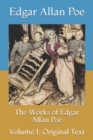 Image for The Works of Edgar Allan Poe : Volume 1: Original Text