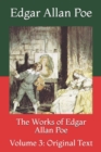 Image for The Works of Edgar Allan Poe : Volume 3: Original Text