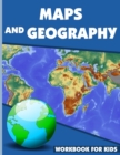 Image for Maps And Geography Workbook For Kids