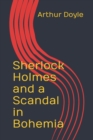 Image for Sherlock Holmes and a Scandal in Bohemia