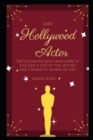 Image for 2000 Hollywood Actor Trivia Questions : The Ultimate Quiz Challenge if you are a Fan of the Movies and Cinematic Works of Art