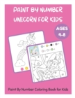 Image for Paint By Number Unicorn for Kids Ages 4-8 - Paint By Number Coloring Book for Kids