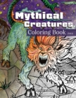 Image for Mythical Creatures Coloring Book (Vol. 1) : Featuring 32 Mythical and Legendary Creatures, Monsters, Beasts, and Humanoids from Folklore, Legends, and Mythology