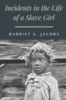Image for Incidents in the Life of a Slave Girl : Original Classics and Annotated