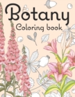 Image for botany coloring book : Beautiful and Relaxing Floral Coloring Pages for all ages / floral patterns / plant knowledge