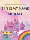 Image for This is my name Oprah