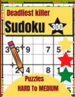 Image for Deadliest killer Sudoku 300 Puzzles HARD To MEDIUM
