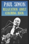 Image for Relaxation Adult Coloring Book : A Peaceful and Soothing Coloring Book That Is Inspired By Pop/Rock Bands, Singers or Famous Actors
