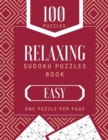 Image for Relaxing Sudoku Puzzles Book : Sudoku Puzzles For Adults Big Squares, 100 Puzzles To Solve With Solutions, One Puzzle Per Page Large Print Easy Level