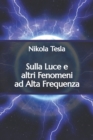 Image for Sulla Luce e altri Fenomeni ad Alta Frequenza