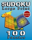 Image for SUDOKU Large Print, 100 Puzzles With Solutions, Medium Level