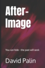 Image for After-Image : You can hide - the past will seek