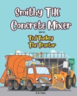 Image for Smithy The Concrete Mixer with Ted Tuckey The Tractor