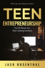 Image for Teen Entrepreneurship : The #1 Book for Teenage Entrepreneurs