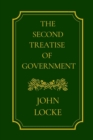 Image for The Second Treatise Of Government by John Locke