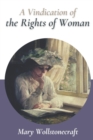 Image for A Vindication of the Rights of Woman : Original Classics and Annotated