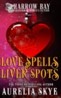 Image for Love Spells &amp; Liver Spots
