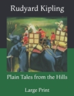 Image for Plain Tales from the Hills : Large Print