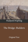 Image for The Bridge-Builders : Original Text