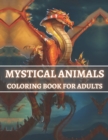 Image for Mystical Animals Coloring Book For Adults