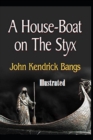 Image for A House-Boat on the Styx Illustrated